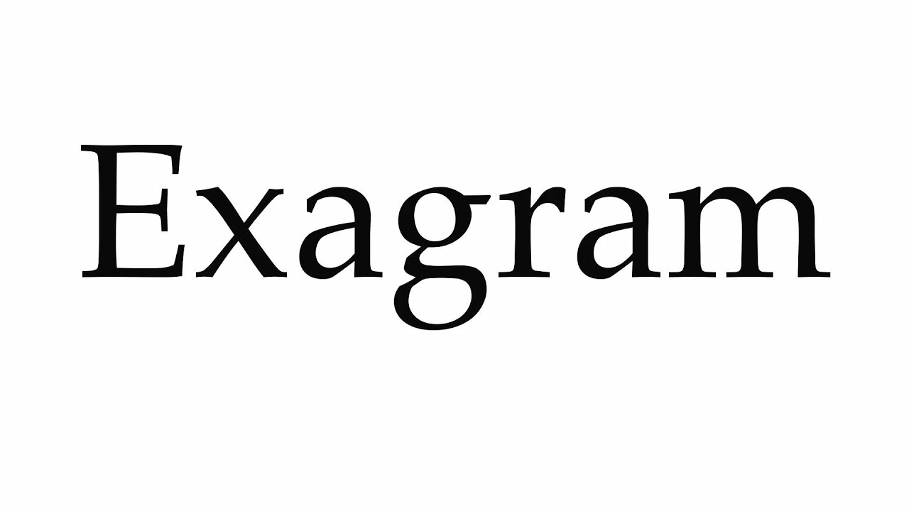 EXAGRAM