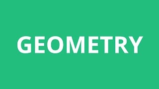 How To Pronounce Geometry - Pronunciation Academy