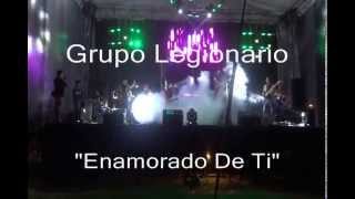 Grupo Legionario - Enamorado De Ti (Compositor/co-autor) Enrique Lopez/Roberto V.