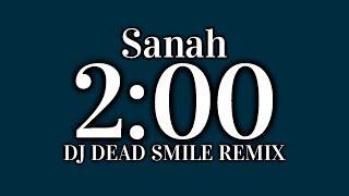 Sanah - 2:00 (DJ DEAD SMILE Bootleg)