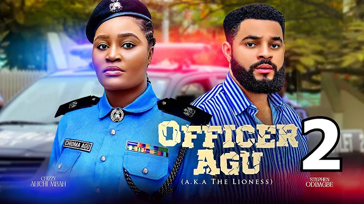 OFFICER AGU 2 - Chizzy Alichi-Mbah, Stephen Odimgbe, 2024 Latest Nigerian (Movie Review)