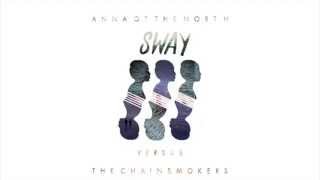 Anna of the North - Sway (The Chainsmokers Remix) chords