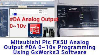 Mitsubishi Plc FX5U Analog Output #DA 0~10v Programming Using GxWorks3 Software