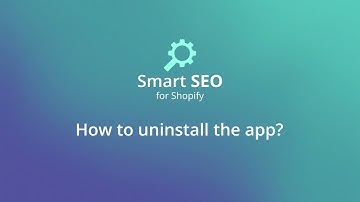 How to uninstall Smart SEO for Shopify