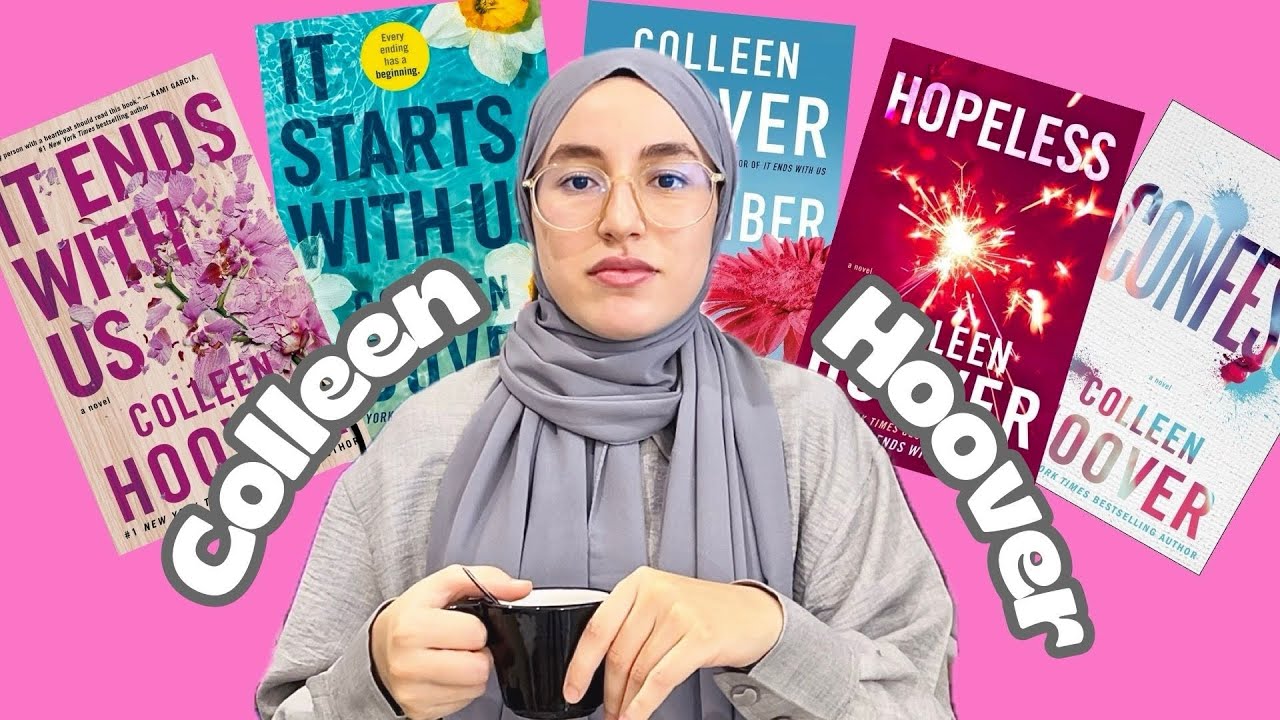 Colleen Hoover…رحلة من حب إلى كره