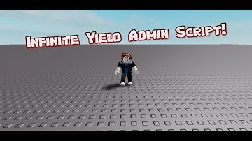 🔥 Roblox Exploits | Infinite Yield Admin Script! 🔥
