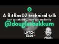 A technical talk about BitBox02 with Douglas Bakkum