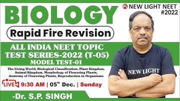 NEET 2022 | RAPID FIRE REVISION | ALL INDIA NEET TOPIC TEST SERIES (T-05) | MODEL-01 | Singh Sir