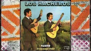 Los Hacheros - Paisito (Yemanjo Edit) [Folktronica / Downtempo]