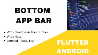🤩 FLUTTER - BOTTOM APP BAR 🤩 || WITH FLOATING ACTION BUTTON &amp; NOTCH 🤩