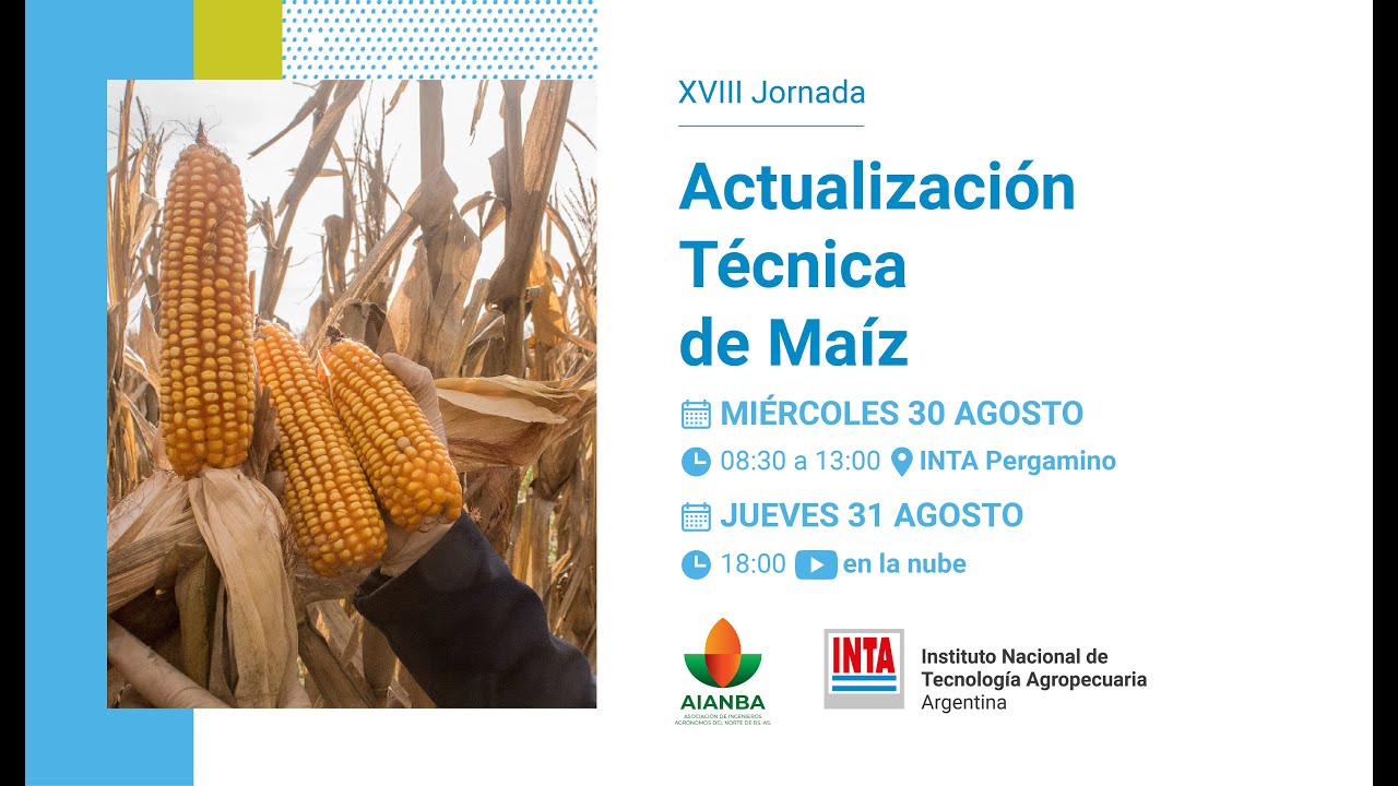 XVIII Jornada Actualización Técnica de Maíz - Día 2