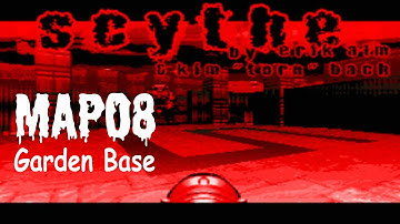 Scythe (100%) Walkthrough (Map08: Garden Base)