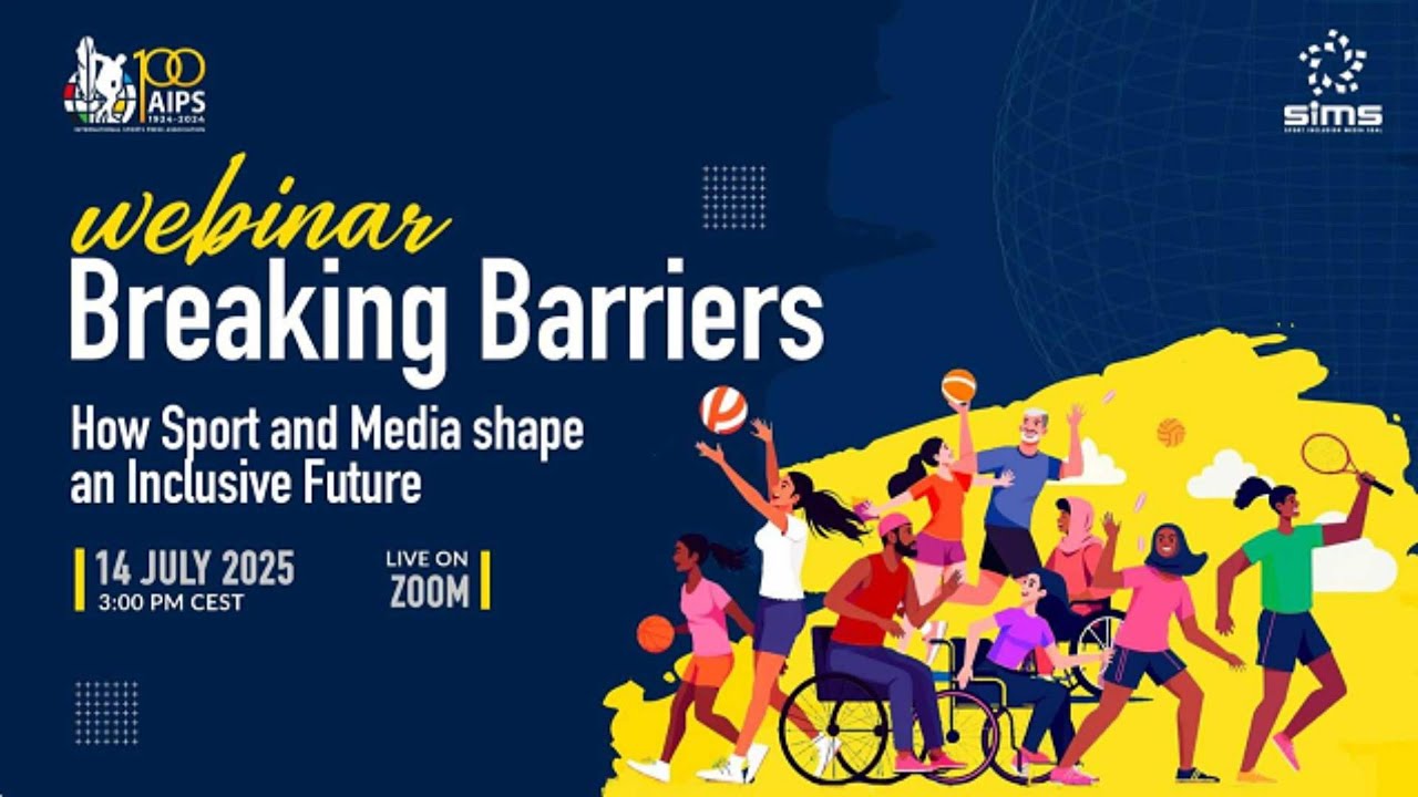Watch AIPS-SIMS Project Webinar | Breaking Barriers: How Sports & Media Shape an Inclusive Future