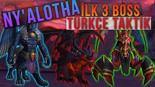 Ny'alotha Raidi - İlk 3 Bossun Türkçe Taktikleri - Wrathion, Maut ve The Prophet Skitra Heroic