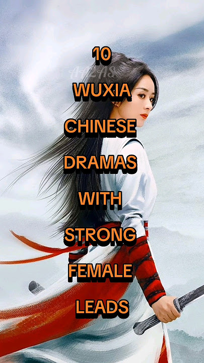 10 Wuxia Chinese Dramas with Strong Female Leads #chinesedrama #cdrama  #youtubeshorts #shorts