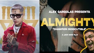 Almighty x Alex Gargolas- “Champion Indiscutible” Reaccion