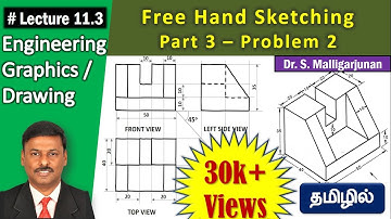 Free Hand Sketching (Tamil)| Part 3–Problem 2 |Lecture 11.3 |Engineering Graphics-Dr.S.Malligarjunan