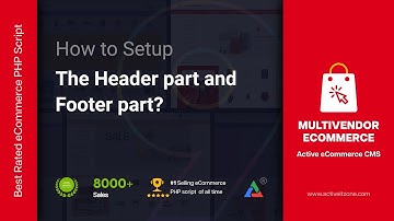 How to Set up the Header part and Footer part | Active eCommerce CMS (v.8-9) |Multi Vendor eCommerce