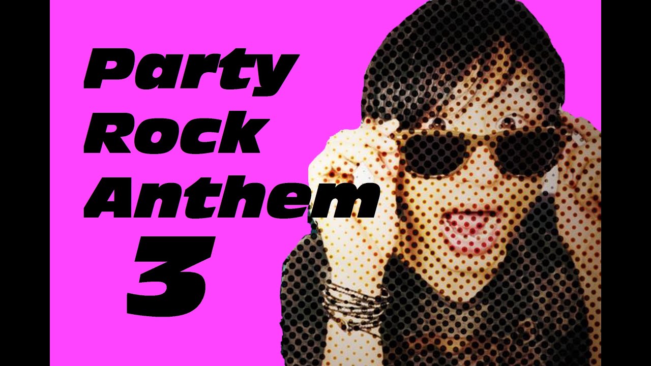 Party Rock Anthemの歌詞和訳 Lmfao 洋楽和訳なら 海外music Jp