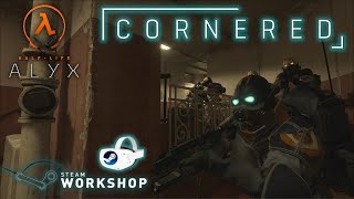 Half Life Alyx Mod : Cornered