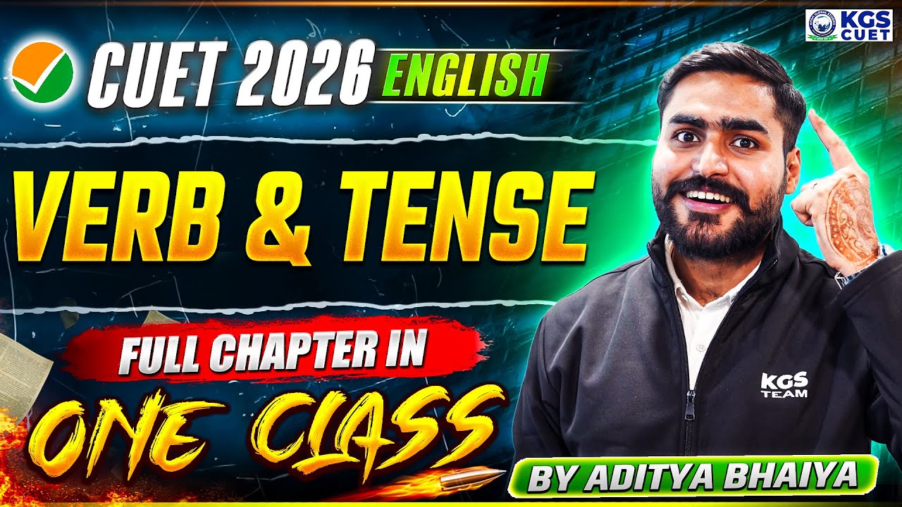 CUET 2026 | VERB & TENSE | ENGLISH By ADITYA BHAIYA | KGS CUET Science ...