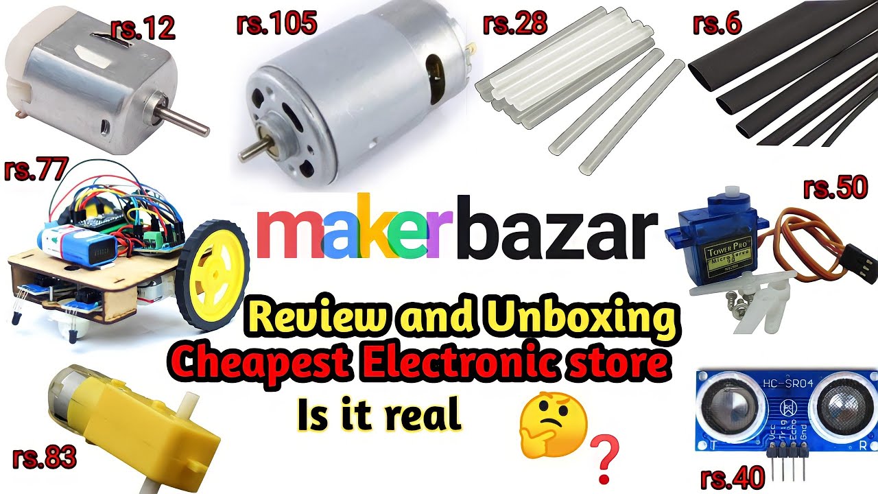 Cheapest Electronic store review and Unboxing|| Maker Bazar app review is it genuine||