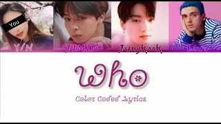 BTS, Lauv \& You {Karaoke Duet} - 'Who' (Color Coded Lyrics _Eng)