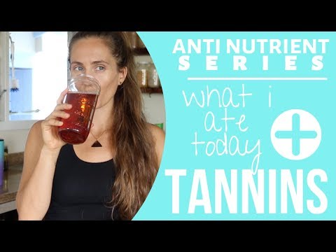 TANNINS, Mineral Absorption, & Health + What I Ate Today