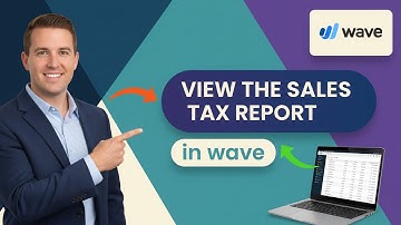 How To VIEW the SALES TAX REPORT in Wave (Step by Step) 2025
