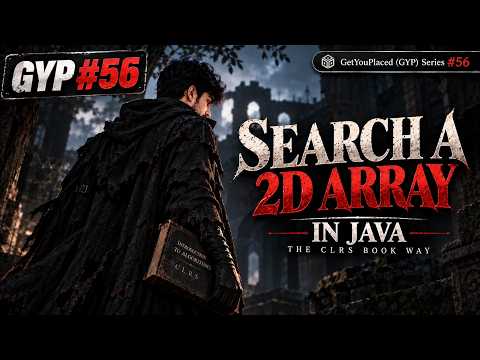 Search a 2D Matrix Explained | Binary Search | Java | LeetCode 74 | GYP #56