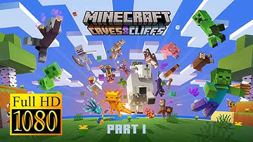 Minecraft  1.17 - Caves Cliffs Update Part I Official FULL TRAILER