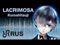Kuroshitsuji (ending) [LACRIMOSA] Kalafina RUS song #cover