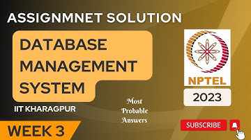 Database Management System Week 3 Assignment 3 Solution | NPTEL | Swayam | Jul - Dec 2023