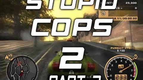 Need for Speed: Most Wanted - Stupid Cops 2 (Part 2/3) [AudioSwap due to copyright claim]