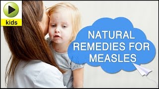 Kids Health: Measles - Natural Home Remedies for Measles screenshot 5