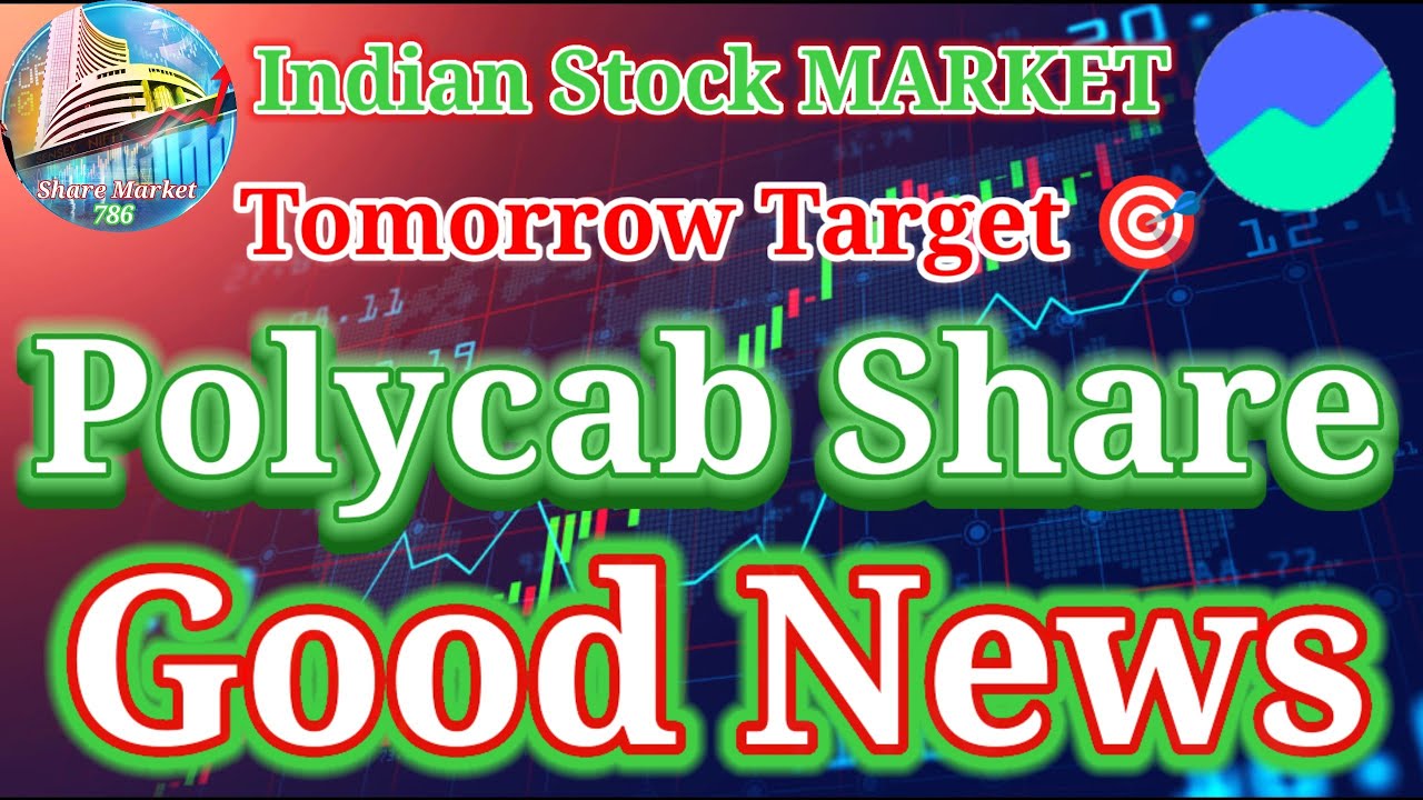 Polycab Share Price 🚀 Polycab Share Target Price 😍 Polycab Share analysis 📈 Polycab Share Last News 