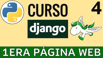Creación de Primera Página Web con Django. Manejo de vistas y URLs | Curso Django 🦄 # 4