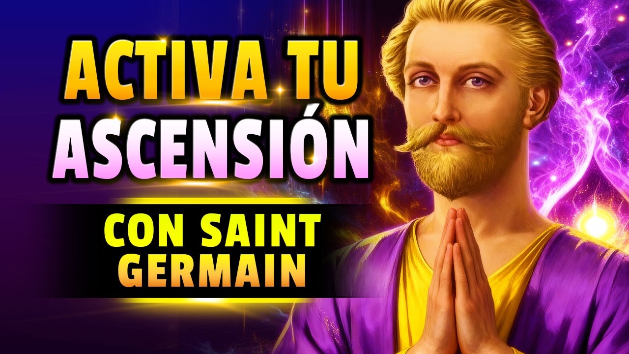 La ASCENSIÓN que Está a tu Alcance: Lo que el Maestro Saint Germain Nunca Ocultó