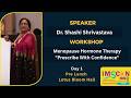 Dr. Shashi Shrivastava Pre Lunch Day 1 Lotus Bloom Hall IMSCON 2026 31st National Con. Bhopal