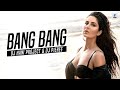 Bang Bang (Remix) | DJ Hani Project | DJ Pierre| Hrithik Roshan | Katrina Kaif