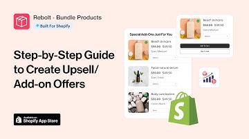 How to Create Upsell/Add-ons Offer in Shopify Using Rebolt?