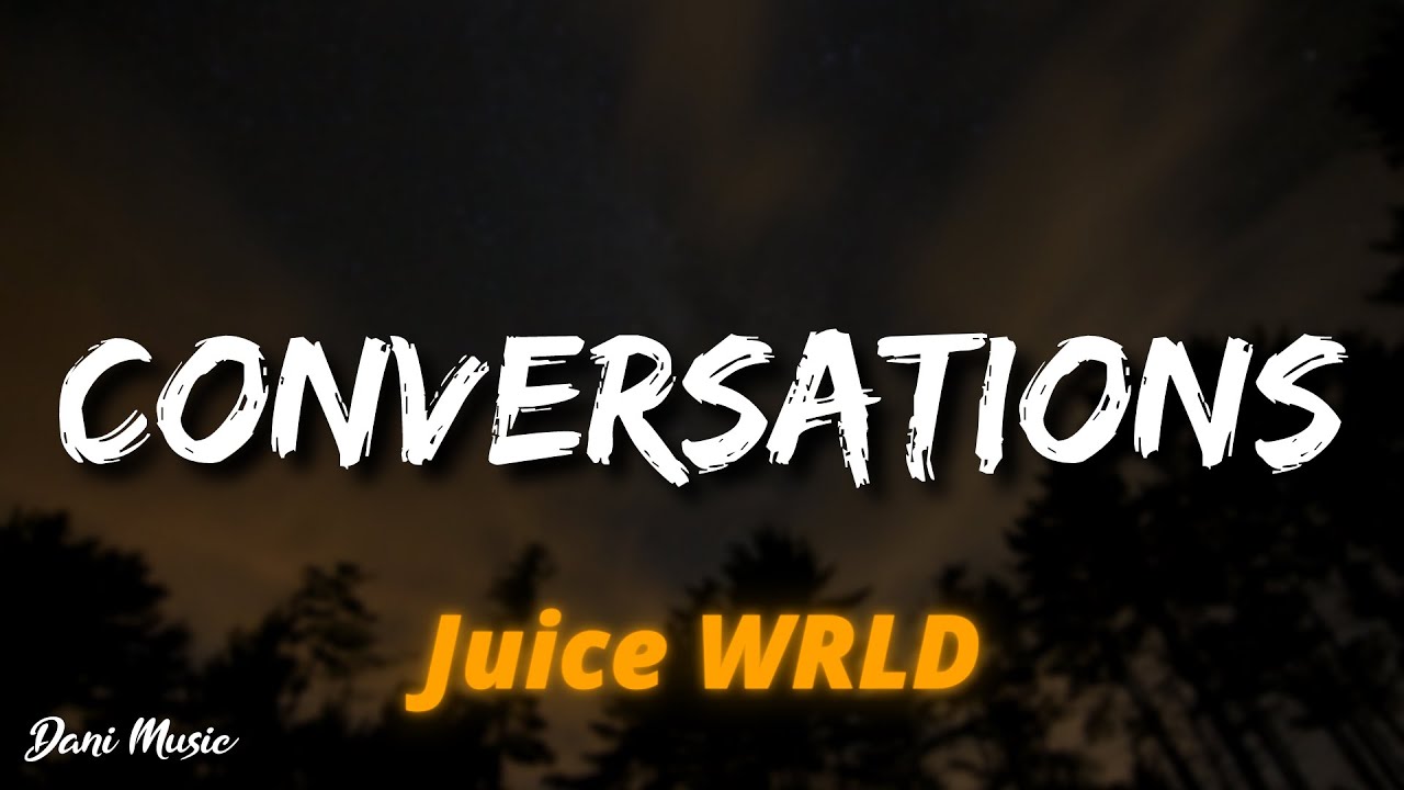 Juice WRLD Conversations Lyrics, Bass Boost YouTube