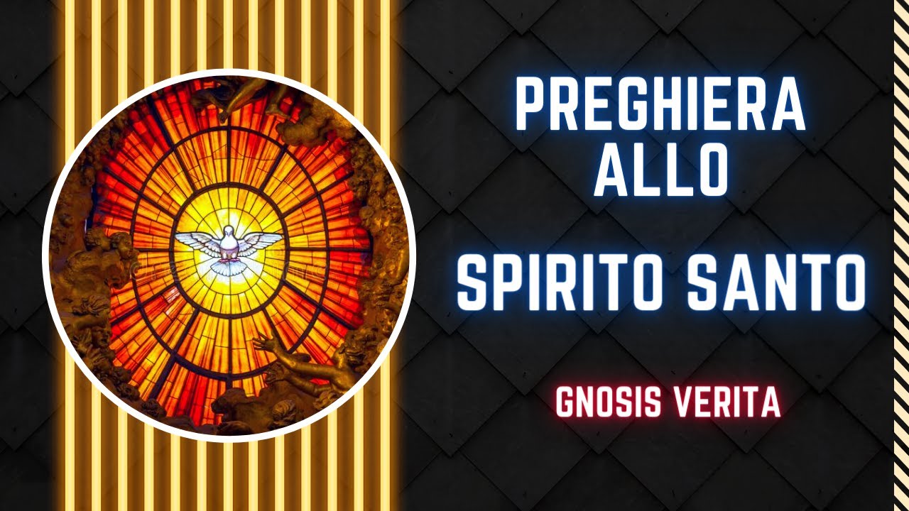 Preghiera allo Spirito Santo - YouTube