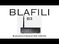 Blafili b3 hi resolution bluetooth receiverdac overview