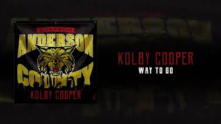 Video thumbnail of "Kolby Cooper - Way To Go (Official Audio)"