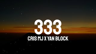 Cris Mj x Yan Block - 333 (Letra/Lyrics)