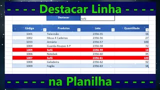 Como Destacar A Linha Inteira Com Base Em Uma Célula Específica