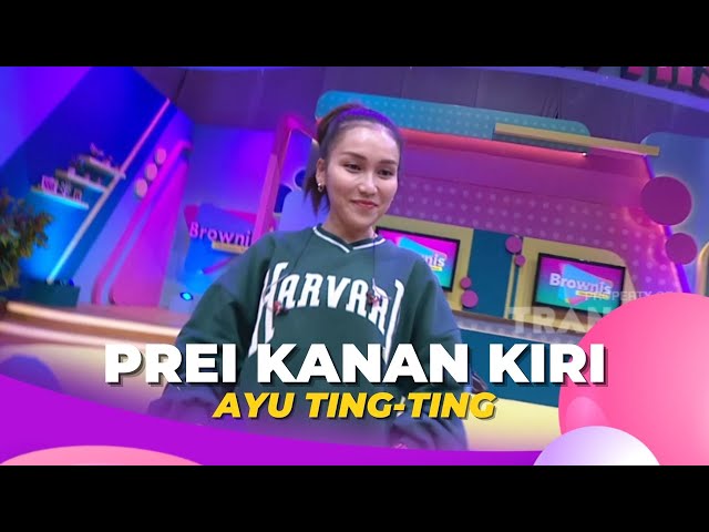 Prei Kanan Kiri | Ayu Ting Ting | BROWNIS (22/12/22) class=