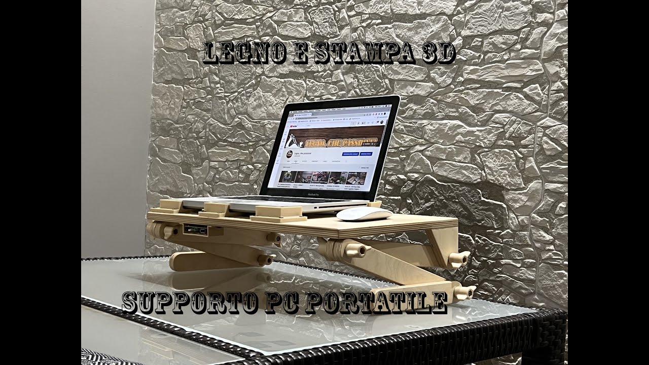 Supporto pc portatile/Laptop stand - Legno e stampa 3D 