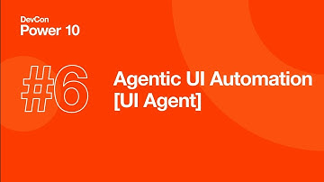 DevCon Power 10 Demo #6: UI Agent